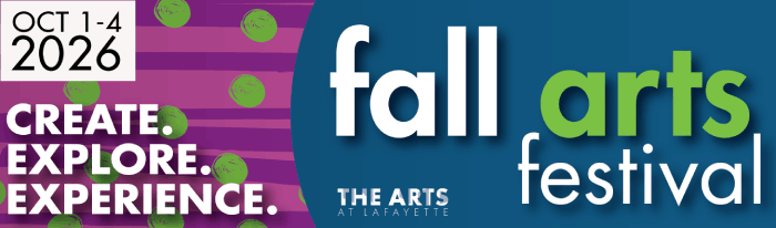 Celebrating arts, culture, and community across Lafayette’s campus! Experience a long weekend filled with film screenings at Landis Cinema, outdoor theater at dusk, collaborative activities at the Saturday Community Art Fair, Gallery openings, live music at the Williams Center for the Arts, and engaging readings, to name a few.

ALL EVENTS ARE FREE UNLESS OTHERWISE NOTED.